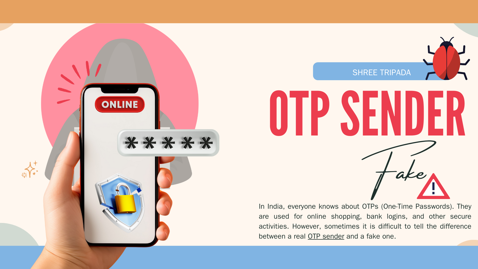 Fake OTP senders | shree tripada