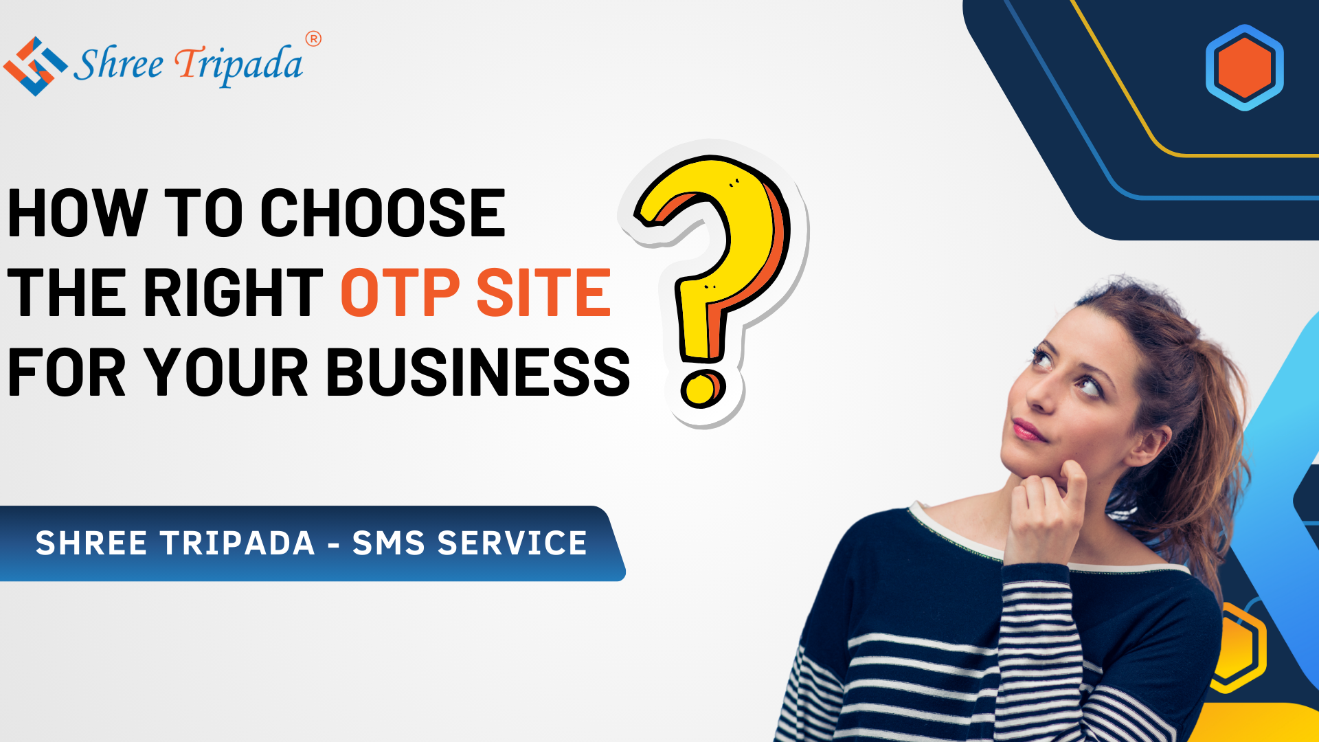 How to Select the Right OTP Service