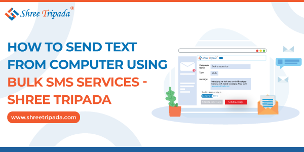 Send text from computer using Shree Tripada