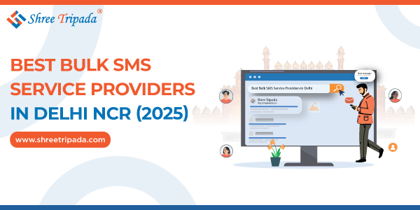 Best Bulk SMS Services in Delhi NCR Features