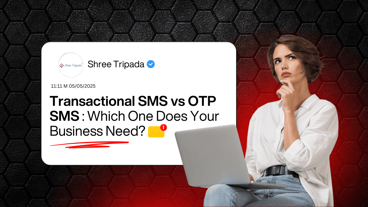 Comparison between transactional SMS and OTP SMS for businesses